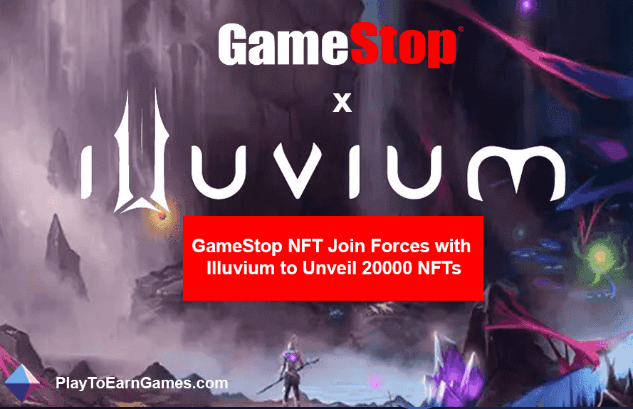 GameStop and Illuvium Launch 20.000 NFTs