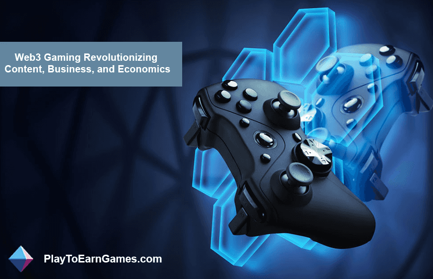 Web3 Gaming Revolutionizing Content, Business, and Economics