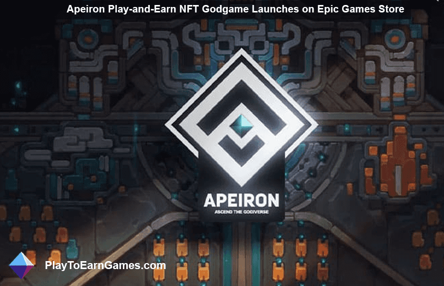 Apeiron Play and Earn NFT Godgame Launches on Epic Games Store