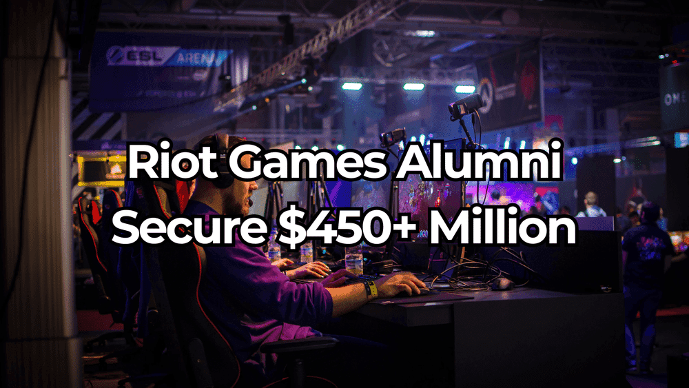 From Pixels to Millions: Former Riot Games Staffers Nab $450M in Funding