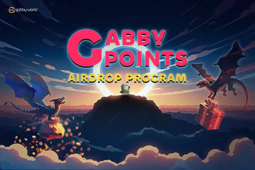 Gabby World's Gabby Points Airdrop and 2023-2024 Milestones!