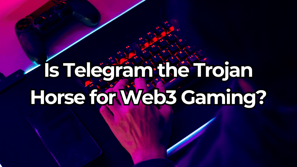 Will Telegram Redefine Web3 Gaming Landscape? Insights for Blockchain Aficionados