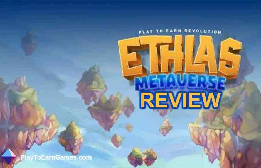 Ethlas: Ethlas Metaverse - Game Review
