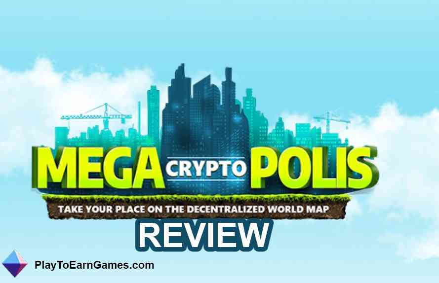 MegaCryptoPolis - NFT Game Review