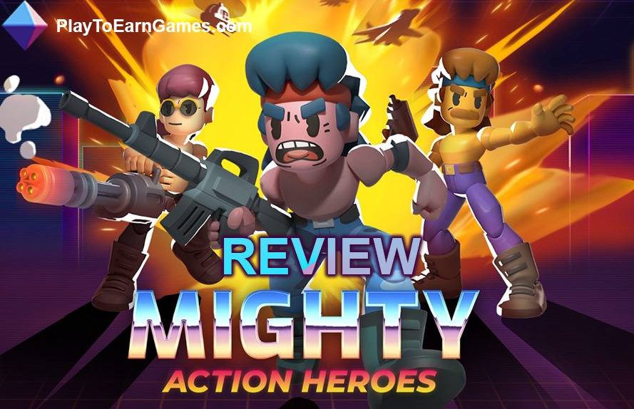 Mighty Action Heroes - NFT Battle Royale - Game Review