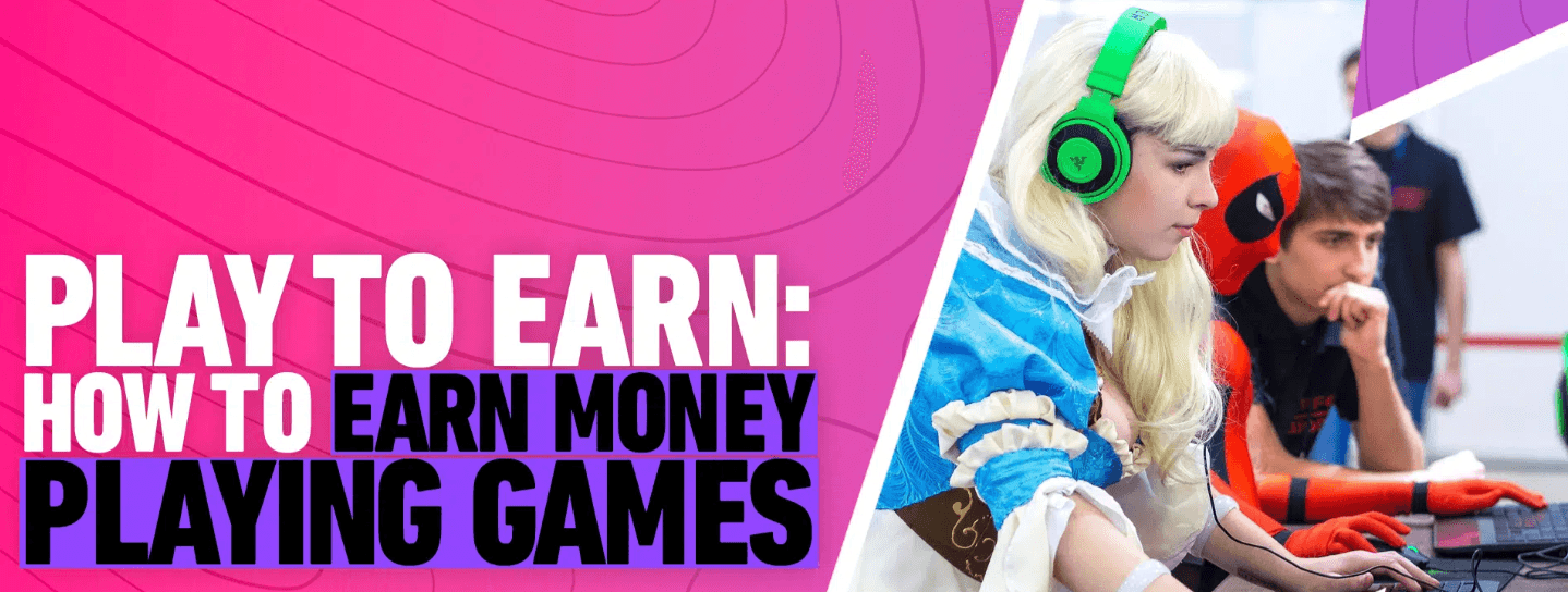 Why Should You Play-to-Earn?