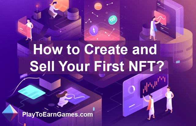 How to Create and Sell Your First NFT