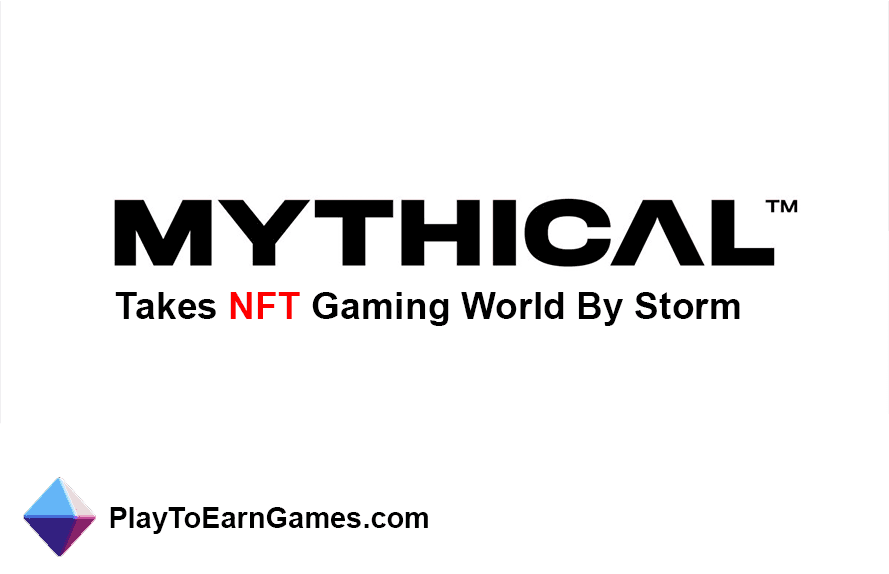Mythical Games And NFT Gaming
