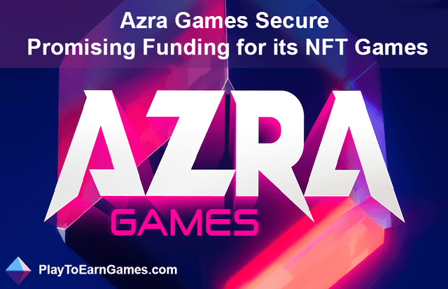 Azra Games Secures Funding