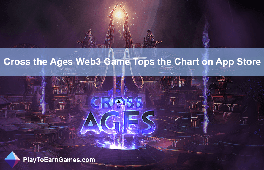 'Cross the Ages' Web3 Game Tops App Store