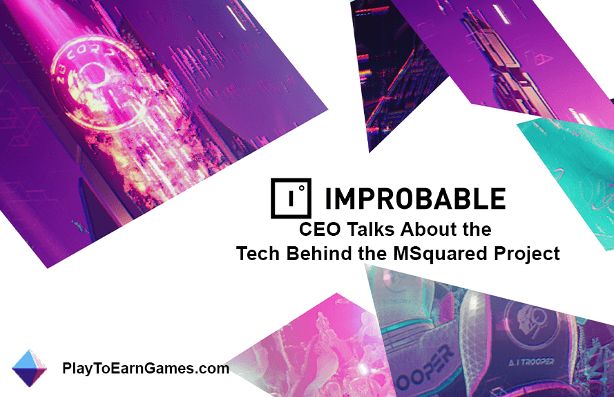 Improbable CEO Talks MSquared Technology
