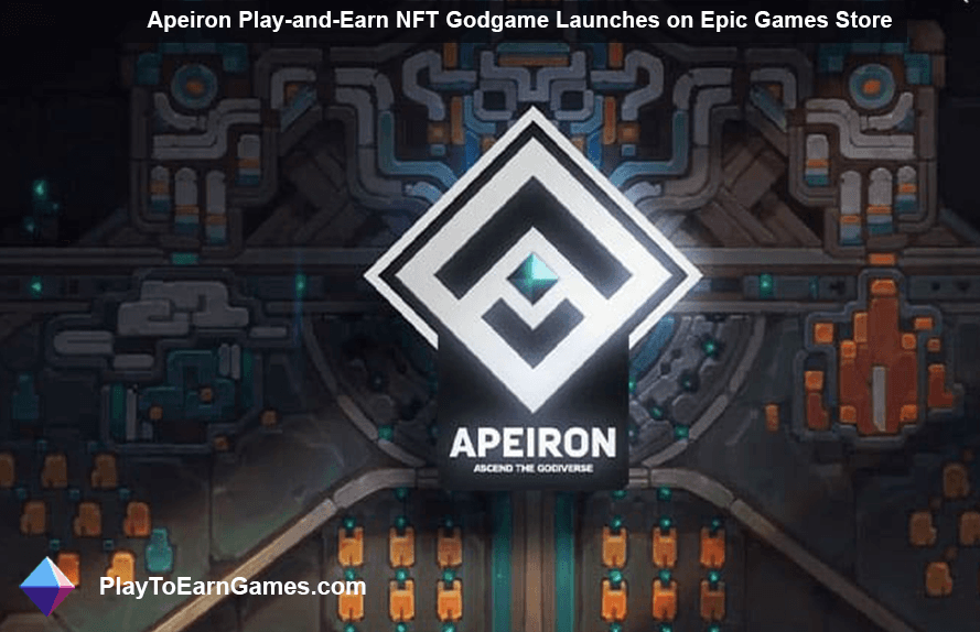 Apeiron Play and Earn NFT Godgame Launches on Epic Games Store