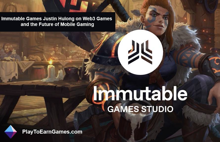 Justin Hulog Of Immutable Games On Mobile Video Gaming Future!