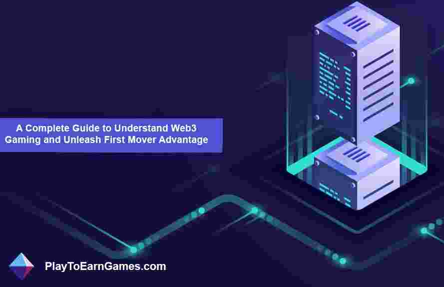 First Mover Advantage Web3 Gaming Guide