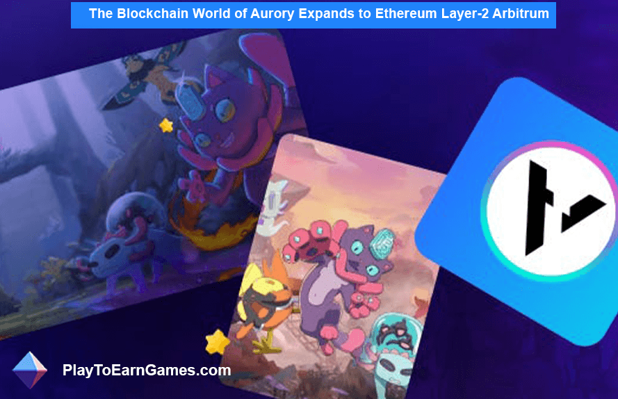 Aurory Blockchain World Expands to Ethereum Layer-2 Arbitrum