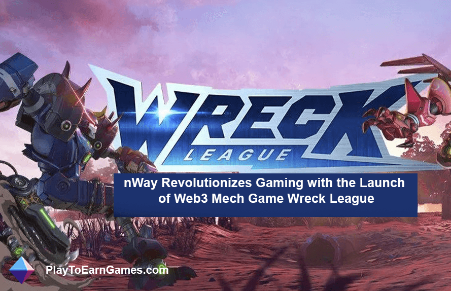 nWay Unveils Wreck League, a Unique Web3 Mech Combat Experience