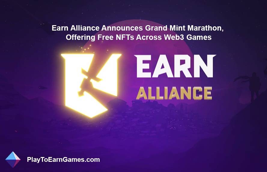 Earn Alliance's Mint Marathon Event: Exploring 16 Top Web3 Games, Exclusive NFT Minting, and Multi-tier Badge Rewards