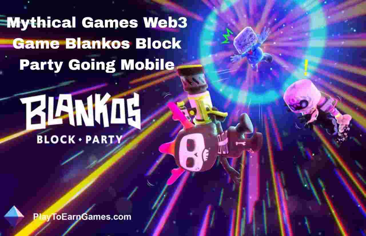 Mythical Games' Mobile Expansion in the Web3 Era, from NFL Rivals to Blankos Block Party