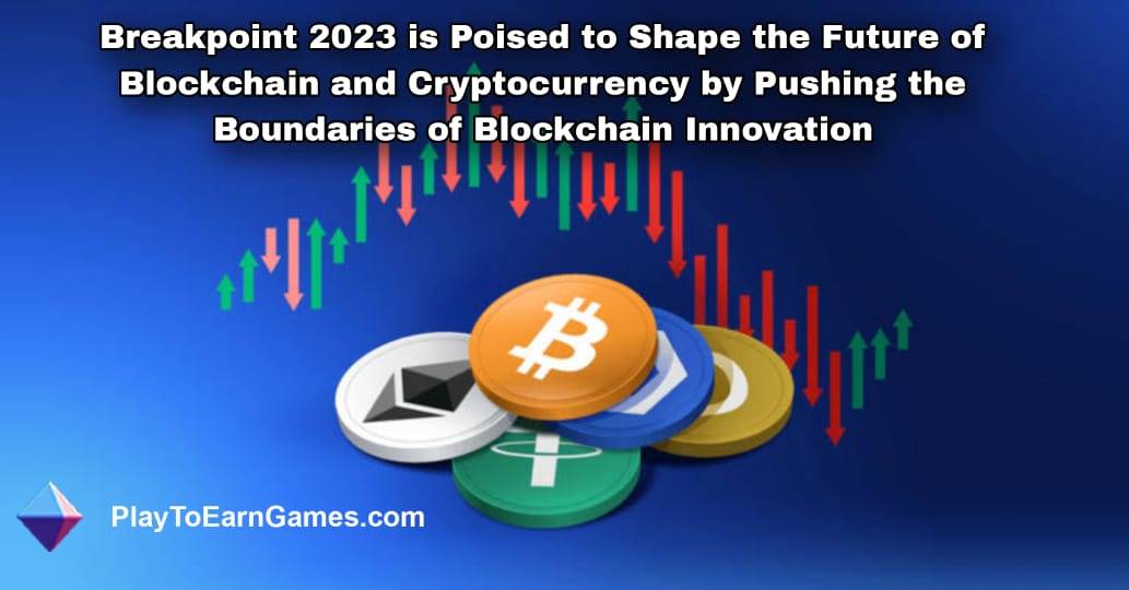 Breakpoint 2023 is Poised to Shape the Future of Blockchain and Cryptocurrency by Pushing the Boundaries of Blockchain Innovation