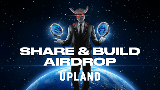 Upland Sparklet Token Launch: Share and Build Airdrop